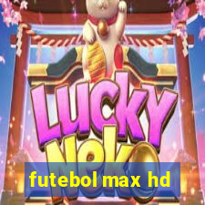 futebol max hd